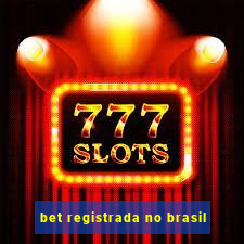 bet registrada no brasil